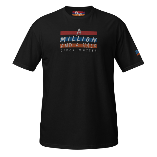 2-Hye: A Million and a Half - Short-Sleeve Unisex T-Shirt 2-Hye