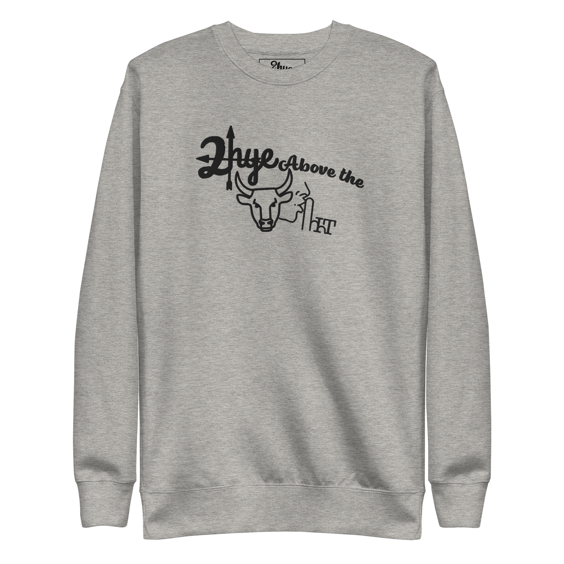 2-Hye: Above Premium Sweatshirt (Unisex) 2-Hye