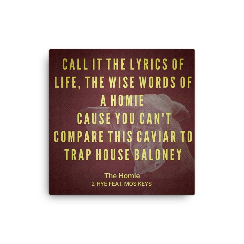 Canvas: "The Homie" 2-Hye Merch